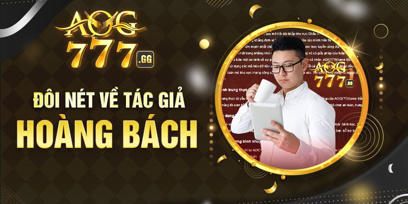Đôi nét về tác giả Hoàng Bách