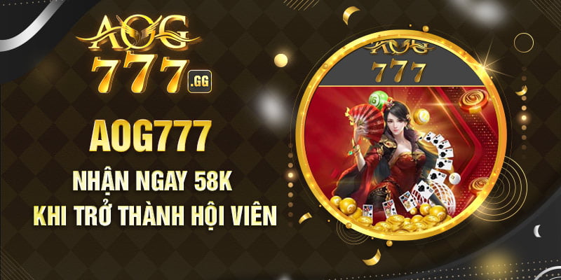 Nhận ngay 58k khi đăng ký tài khoản