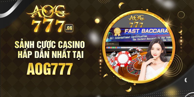 Những sảnh cược độc đáo nhất tại casino KUBET