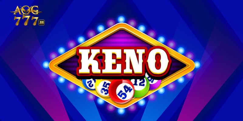 Một vài bí kíp chơi Keno cần biết